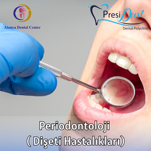 diş eti hastalıkları tedavisi